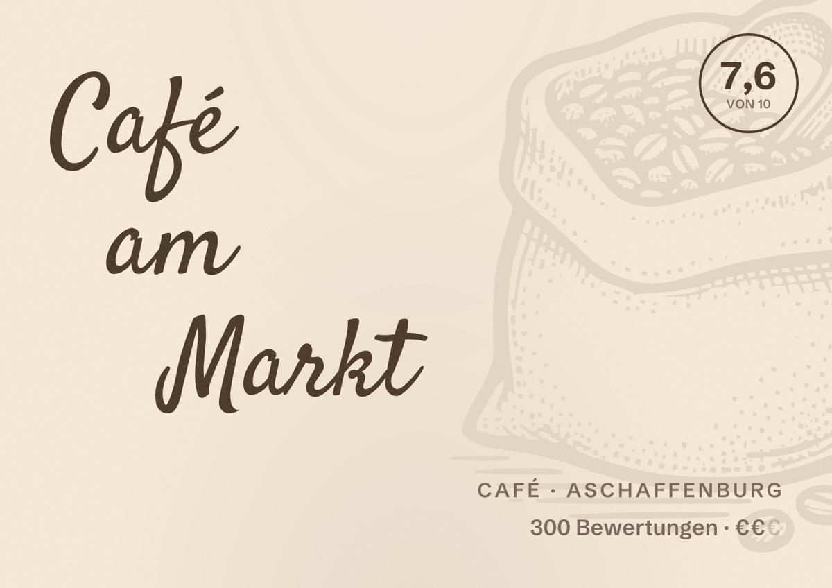 Illustriertes Poster von Café am Markt, Café in Aschaffenburg: Bewertung 7,6 von 10 aus 300 Bewertungen, Preisniveau €€