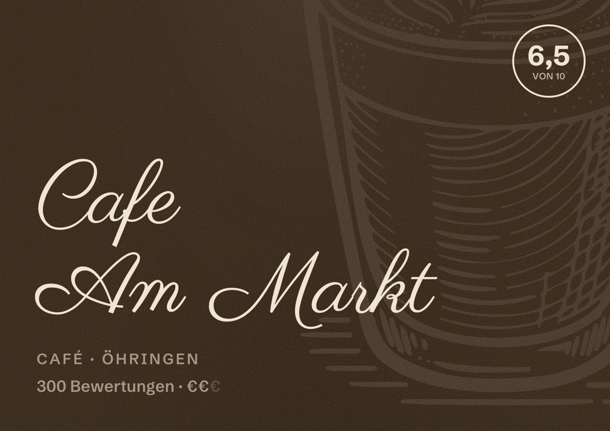 Illustriertes Poster von Cafe Am Markt, Café in Öhringen: Bewertung 6,5 von 10 aus 300 Bewertungen, Preisniveau €€
