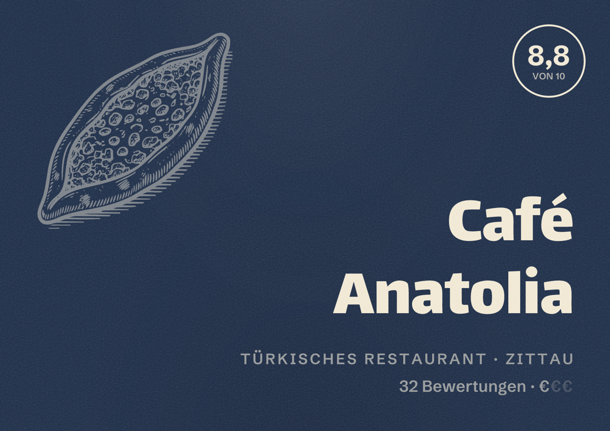 Illustriertes Poster von Café Anatolia, Türkisches Restaurant in Zittau: Bewertung 8,8 von 10 aus 32 Bewertungen, Preisniveau €