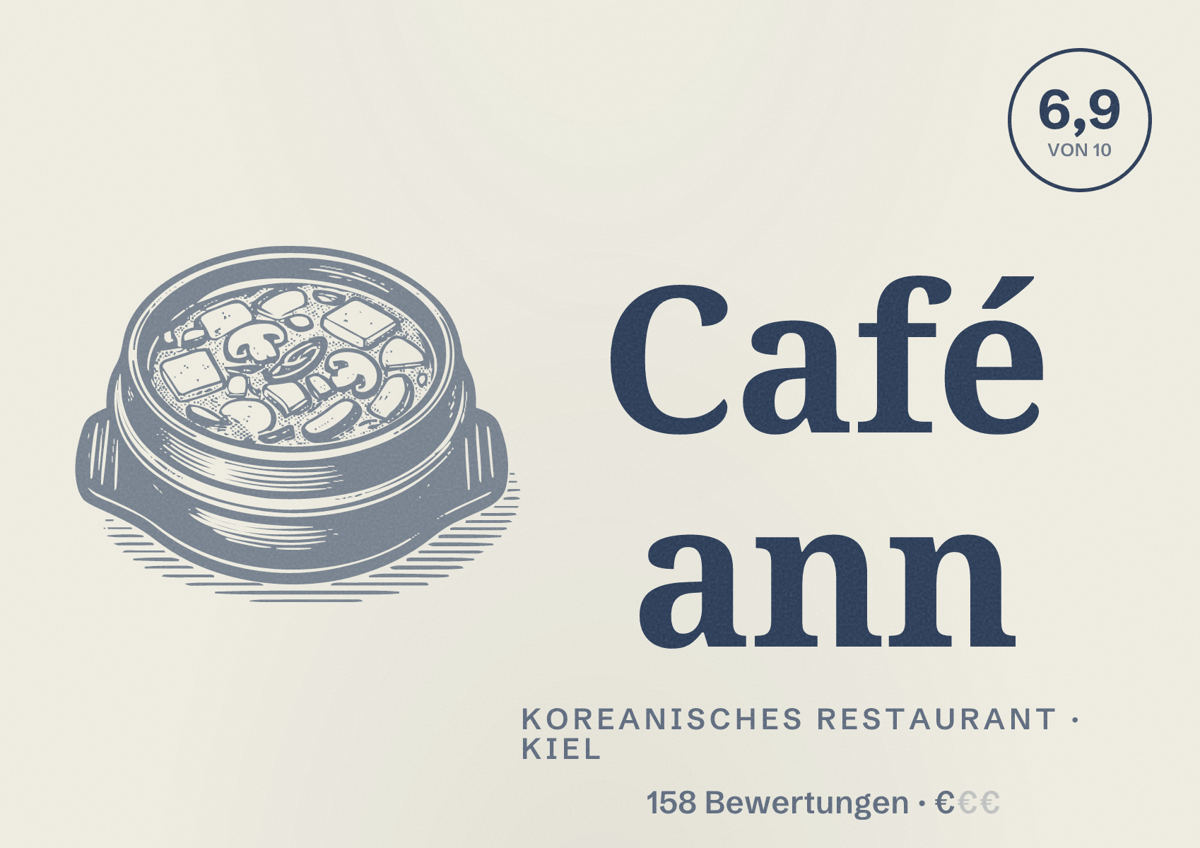 Illustriertes Poster von Café ann, Koreanisches Restaurant in Kiel: Bewertung 6,9 von 10 aus 158 Bewertungen, Preisniveau €