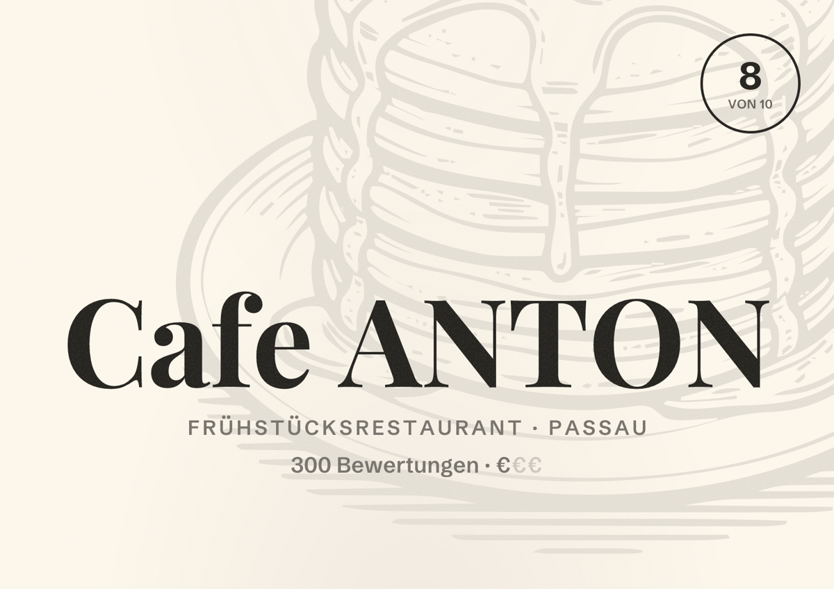 Illustriertes Poster von Cafe ANTON, Frühstücksrestaurant in Passau: Bewertung 8 von 10 aus 300 Bewertungen, Preisniveau €