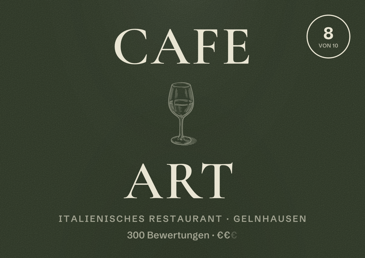Illustriertes Poster von Cafe Art, Italienisches Restaurant in Gelnhausen: Bewertung 8 von 10 aus 300 Bewertungen, Preisniveau €€