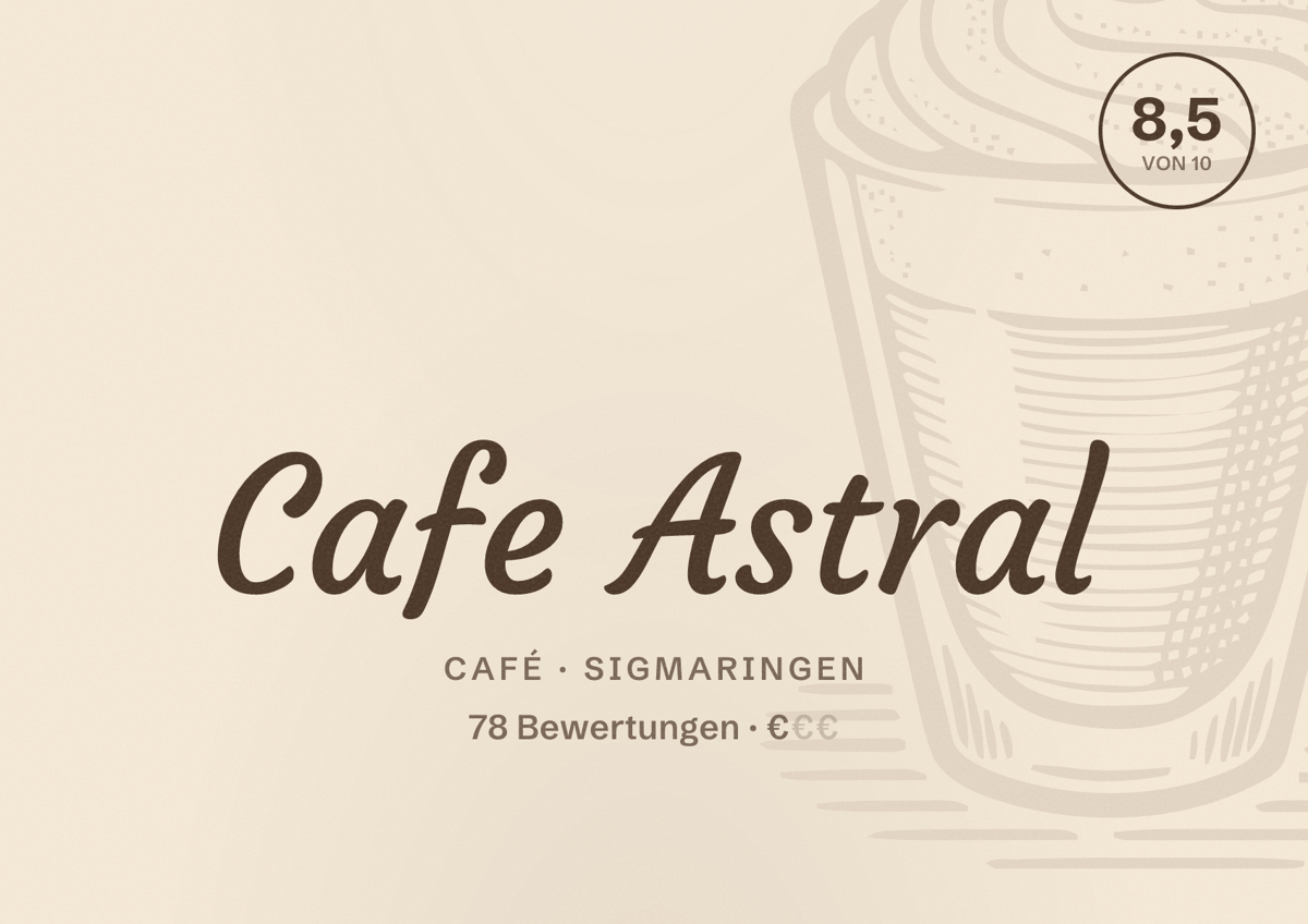 Illustriertes Poster von Cafe Astral, Café in Sigmaringen: Bewertung 8,5 von 10 aus 78 Bewertungen, Preisniveau €