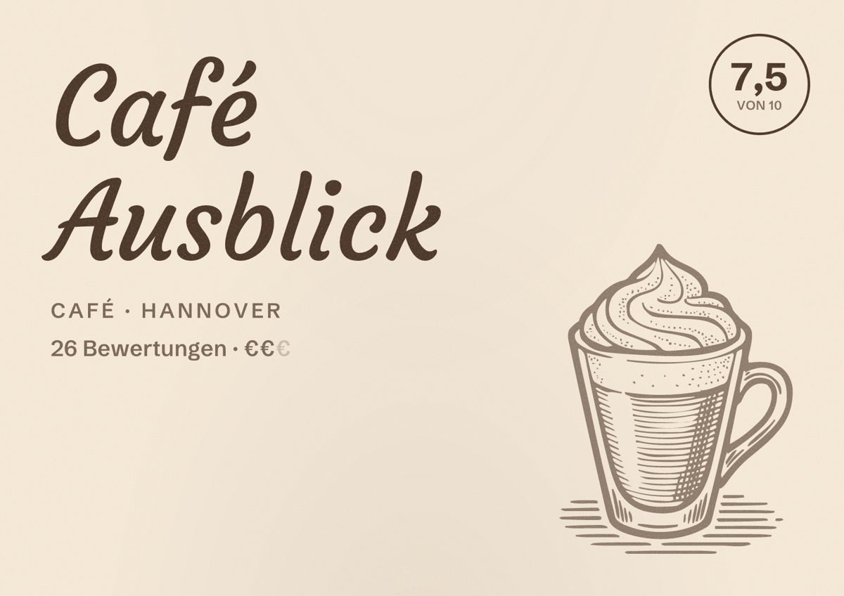 Illustriertes Poster von Café Ausblick, Café in Hannover: Bewertung 7,5 von 10 aus 26 Bewertungen, Preisniveau €€
