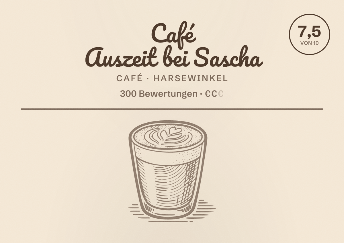 Illustriertes Poster von Café Auszeit bei Sascha, Café in Harsewinkel: Bewertung 7,5 von 10 aus 300 Bewertungen, Preisniveau €€