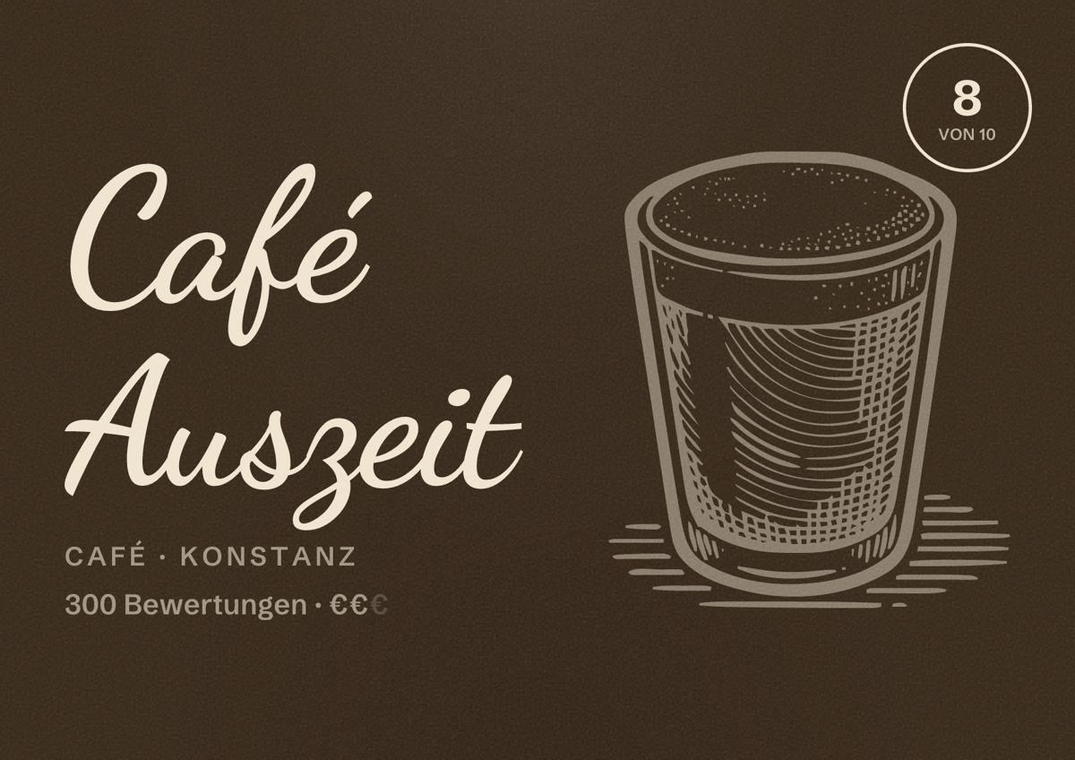 Illustriertes Poster von Café Auszeit, Café in Konstanz: Bewertung 8 von 10 aus 300 Bewertungen, Preisniveau €€