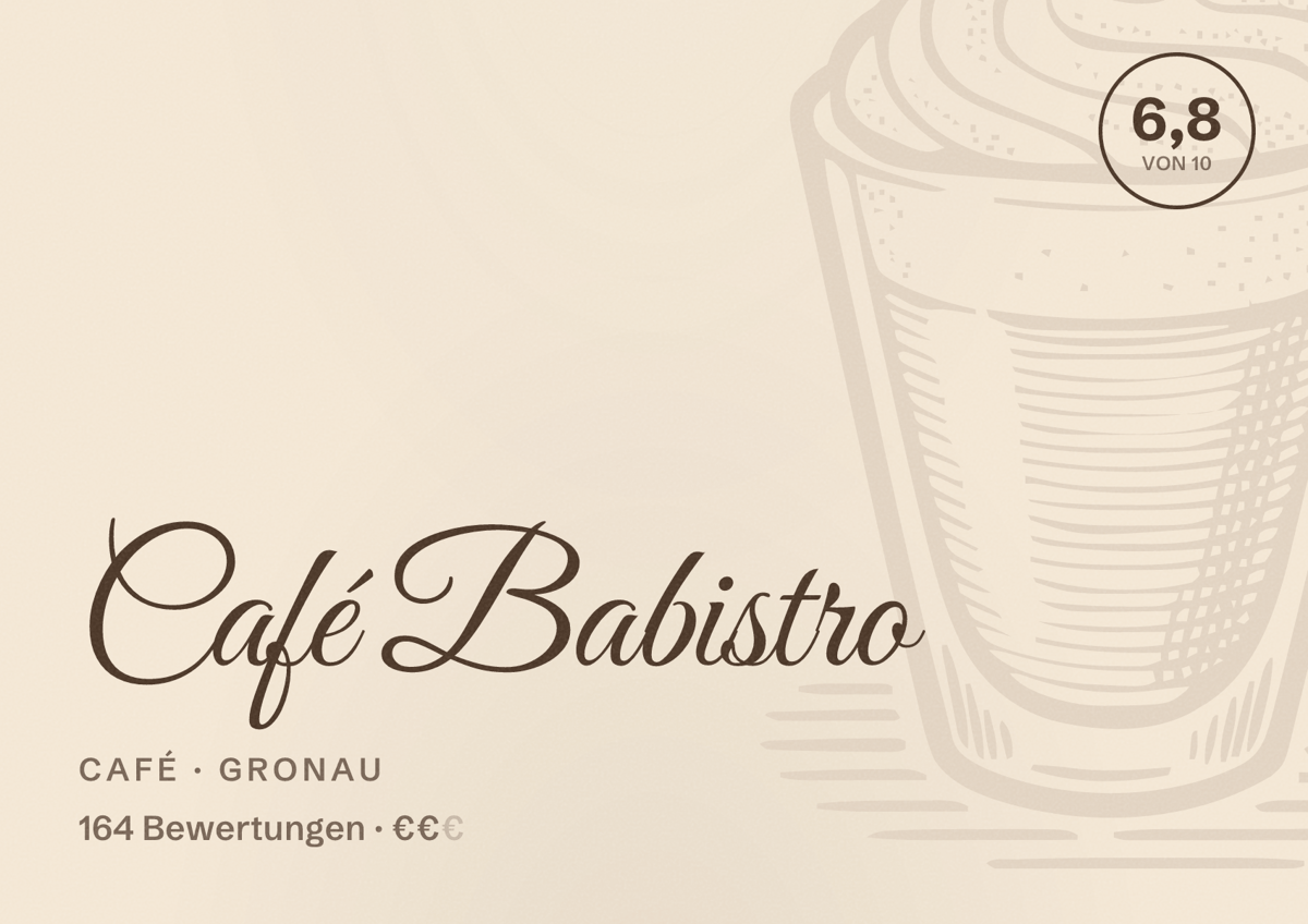 Illustriertes Poster von Café Babistro, Café in Gronau: Bewertung 6,8 von 10 aus 164 Bewertungen, Preisniveau €€