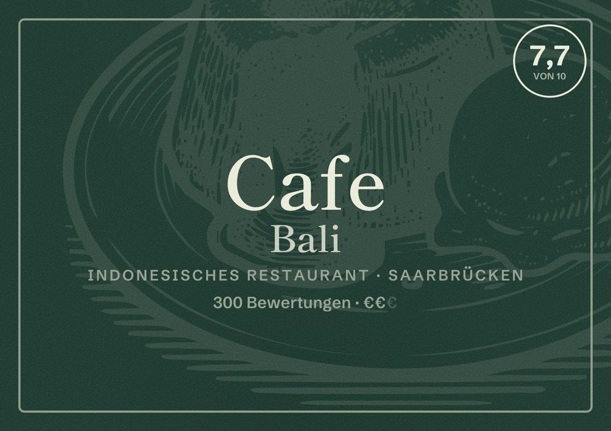 Illustriertes Poster von Cafe Bali, Indonesisches Restaurant in Saarbrücken: Bewertung 7,7 von 10 aus 300 Bewertungen, Preisniveau €€