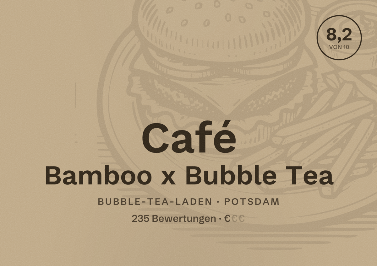 Illustriertes Poster von Café Bamboo x Bubble Tea, Bubble-Tea-Laden in Potsdam: Bewertung 8,2 von 10 aus 235 Bewertungen, Preisniveau €