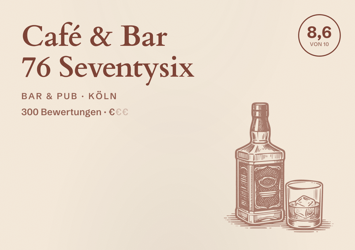 Illustriertes Poster von Café & Bar 76 Seventysix, Bar & Pub in Köln: Bewertung 8,6 von 10 aus 300 Bewertungen, Preisniveau €