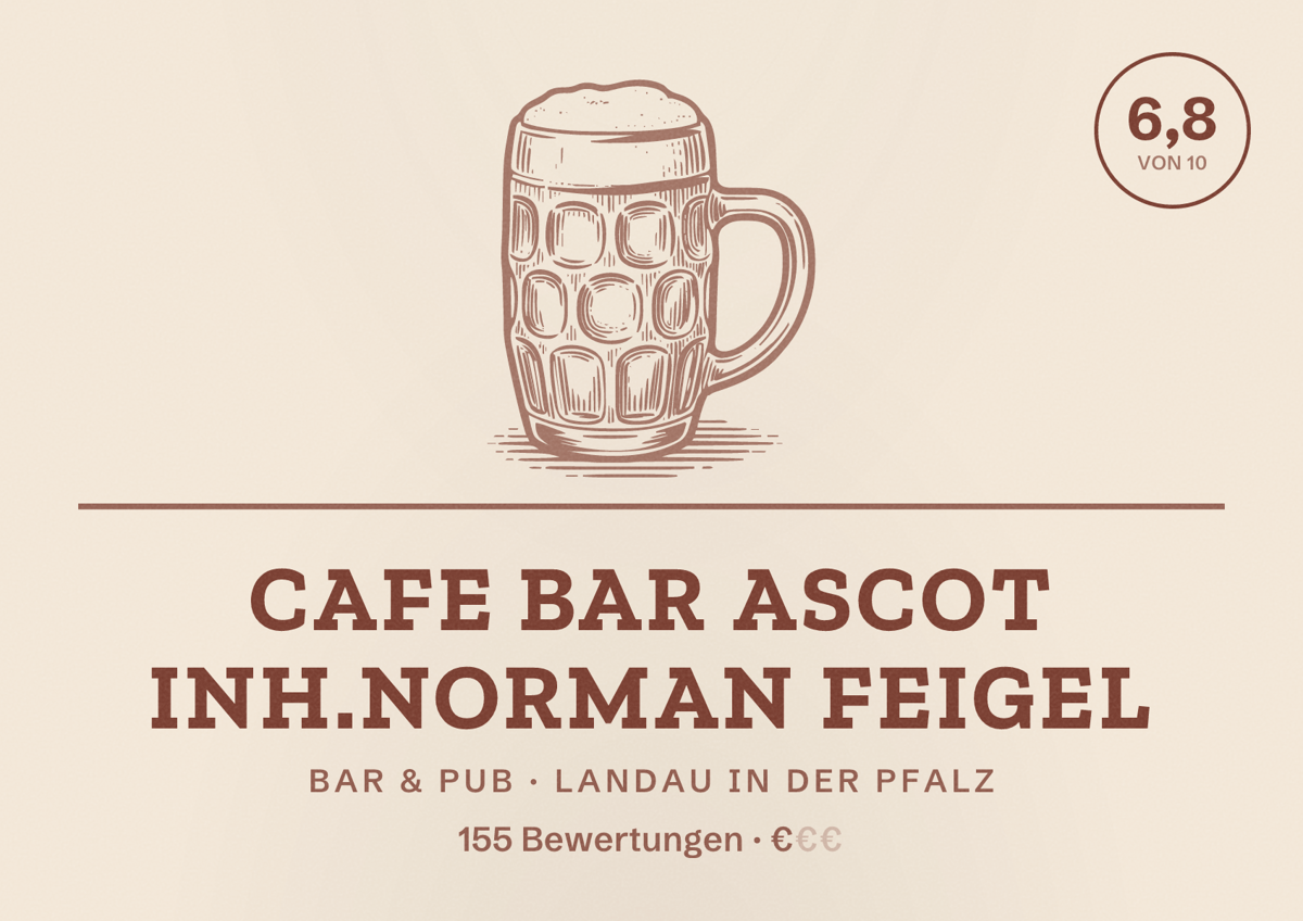 Illustriertes Poster von Cafe Bar Ascot Inh.Norman Feigel, Bar & Pub in Landau in der Pfalz: Bewertung 6,8 von 10 aus 155 Bewertungen, Preisniveau €