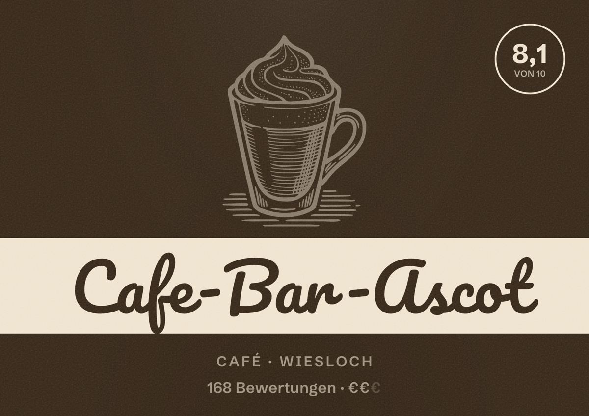 Illustriertes Poster von Cafe-Bar-Ascot, Café in Wiesloch: Bewertung 8,1 von 10 aus 168 Bewertungen, Preisniveau €€