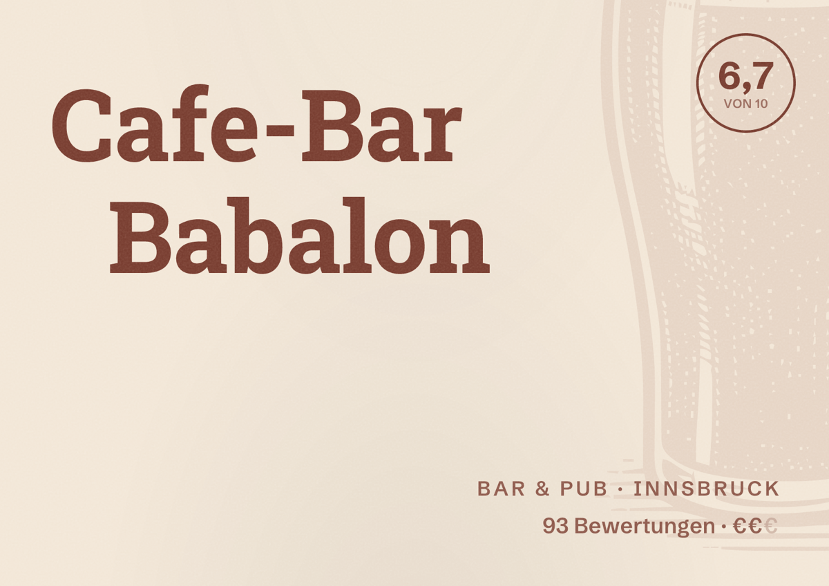 Illustriertes Poster von Cafe-Bar Babalon, Bar & Pub in Innsbruck: Bewertung 6,7 von 10 aus 93 Bewertungen, Preisniveau €€