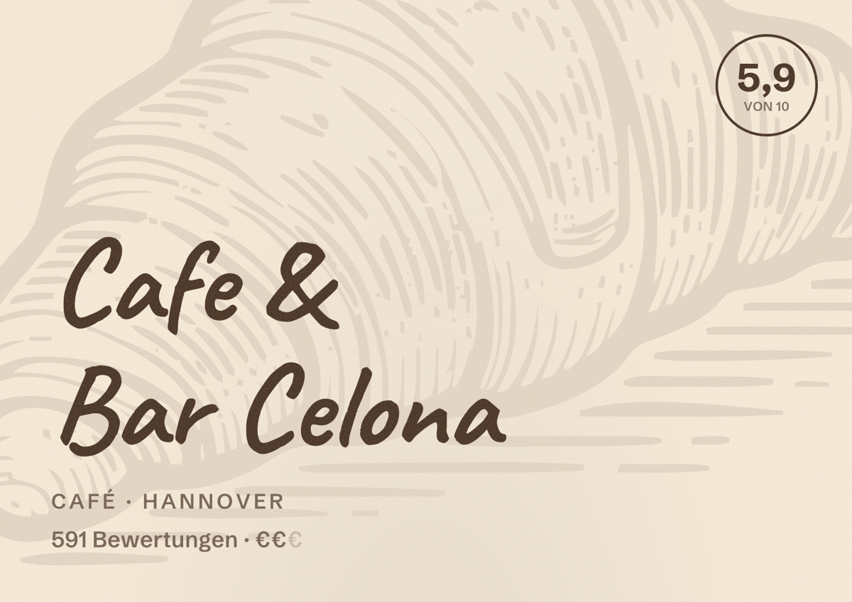 Illustriertes Poster von Cafe & Bar Celona, Café in Hannover: Bewertung 5,9 von 10 aus 591 Bewertungen, Preisniveau €€