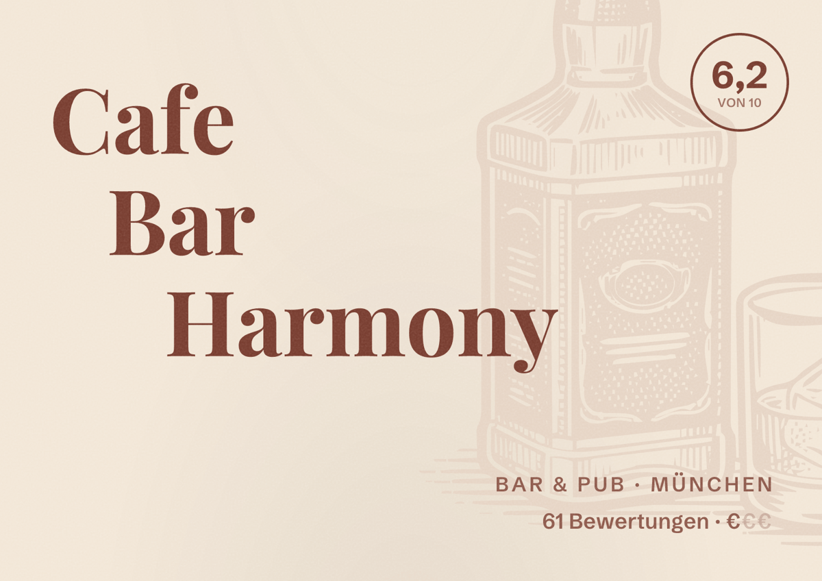Illustriertes Poster von Cafe Bar Harmony, Bar & Pub in München: Bewertung 6,2 von 10 aus 61 Bewertungen, Preisniveau €