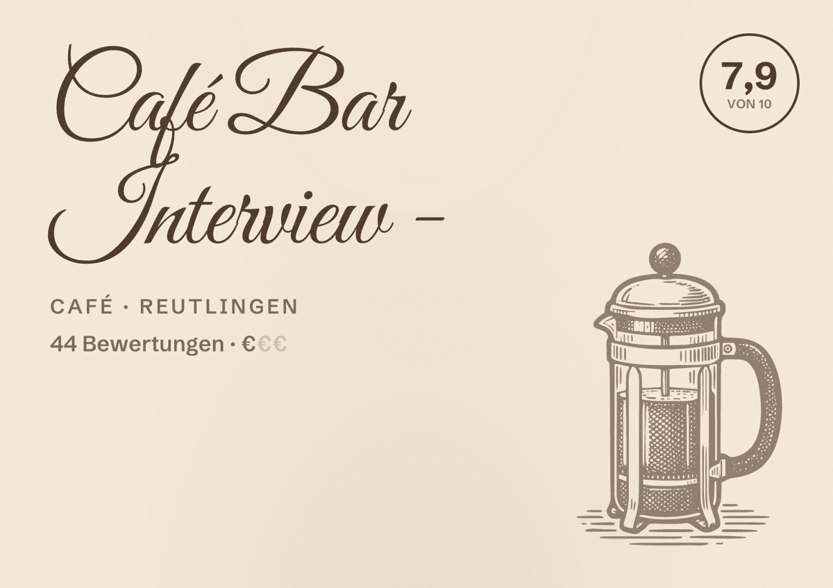 Illustriertes Poster von Café Bar Interview -, Café in Reutlingen: Bewertung 7,9 von 10 aus 44 Bewertungen, Preisniveau €