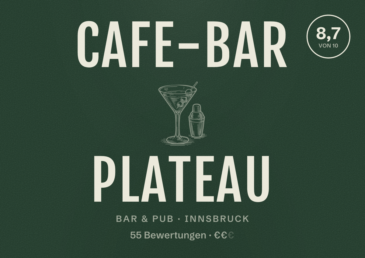 Illustriertes Poster von Cafe-Bar Plateau, Bar & Pub in Innsbruck: Bewertung 8,7 von 10 aus 55 Bewertungen, Preisniveau €€