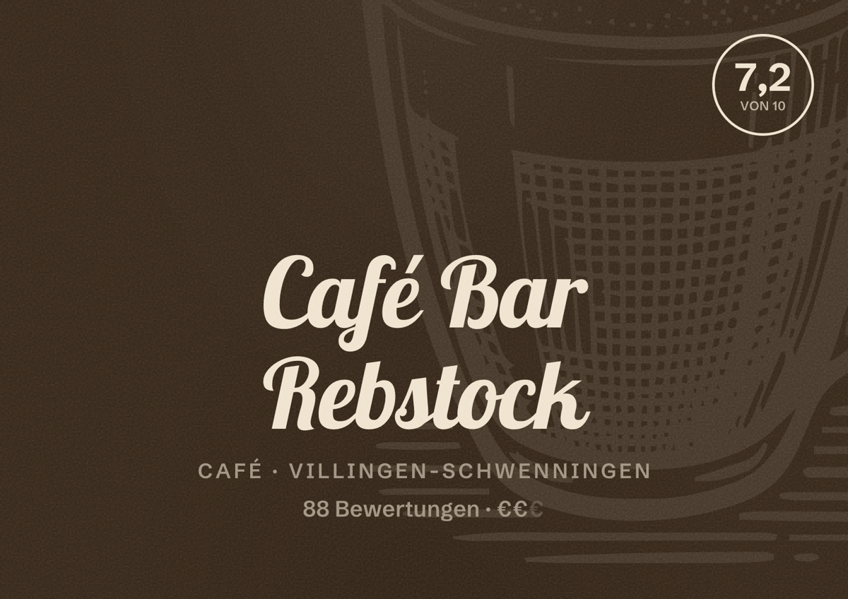 Illustriertes Poster von Café Bar Rebstock, Café in Villingen-Schwenningen: Bewertung 7,2 von 10 aus 88 Bewertungen, Preisniveau €€