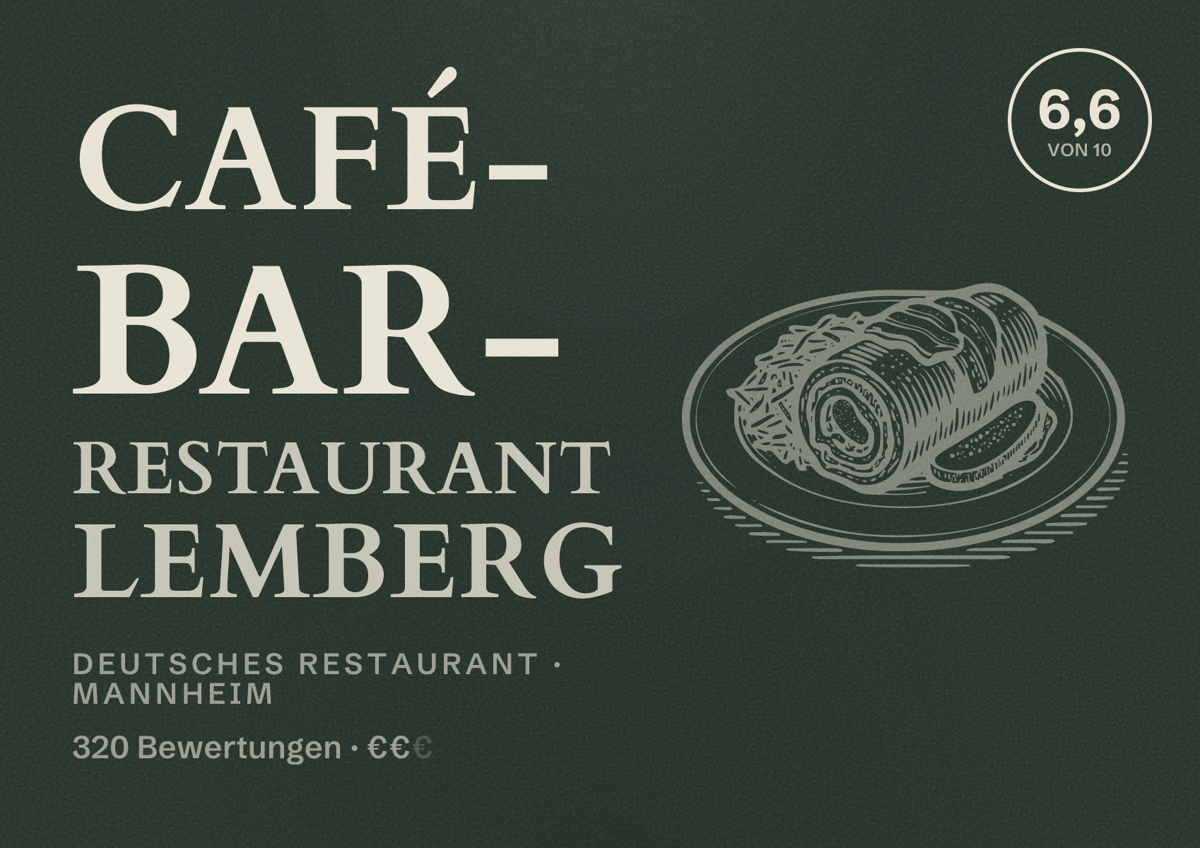 Illustriertes Poster von Café- Bar- Restaurant Lemberg, Deutsches Restaurant in Mannheim: Bewertung 6,6 von 10 aus 320 Bewertungen, Preisniveau €€