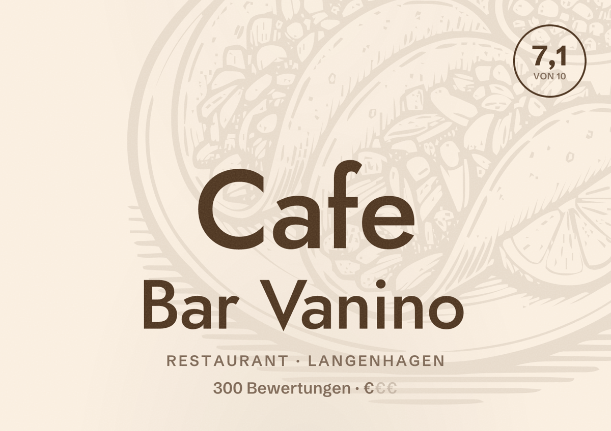 Illustriertes Poster von Cafe Bar Vanino, Restaurant in Langenhagen: Bewertung 7,1 von 10 aus 300 Bewertungen, Preisniveau €