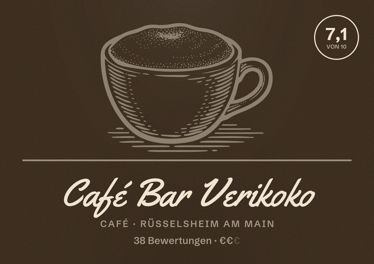 Illustriertes Poster von Café Bar Verikoko, Café in Rüsselsheim am Main: Bewertung 7,1 von 10 aus 38 Bewertungen, Preisniveau €€