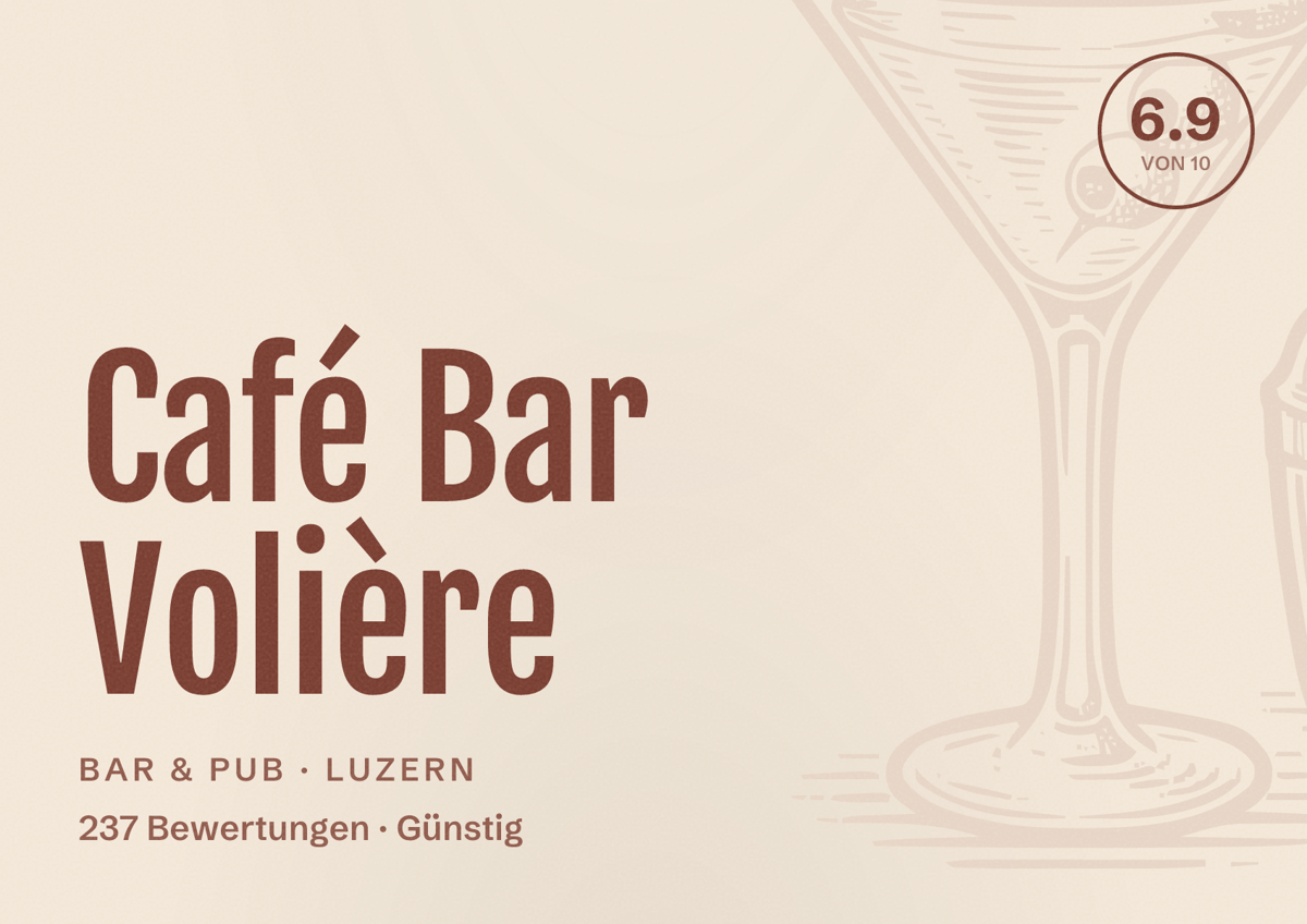 Illustriertes Poster von Café Bar Volière, Bar & Pub in Luzern: Bewertung 6.9 von 10 aus 237 Bewertungen, Preisniveau Günstig