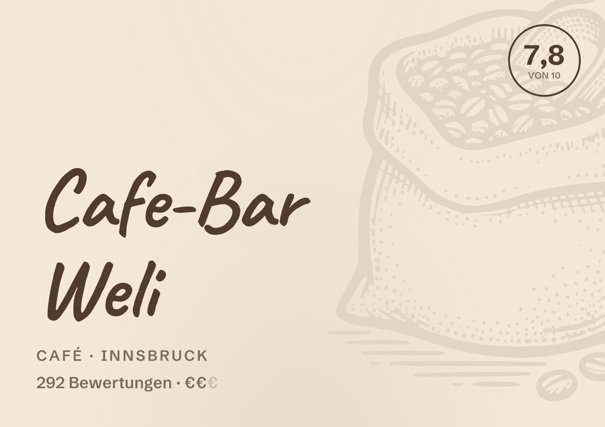 Illustriertes Poster von Cafe-Bar Weli, Café in Innsbruck: Bewertung 7,8 von 10 aus 292 Bewertungen, Preisniveau €€