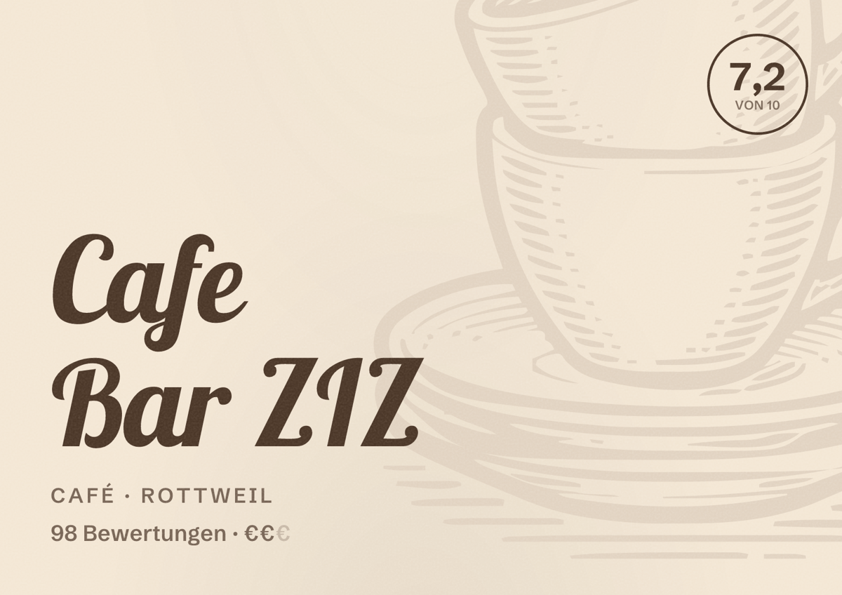 Illustriertes Poster von Cafe Bar ZIZ, Café in Rottweil: Bewertung 7,2 von 10 aus 98 Bewertungen, Preisniveau €€