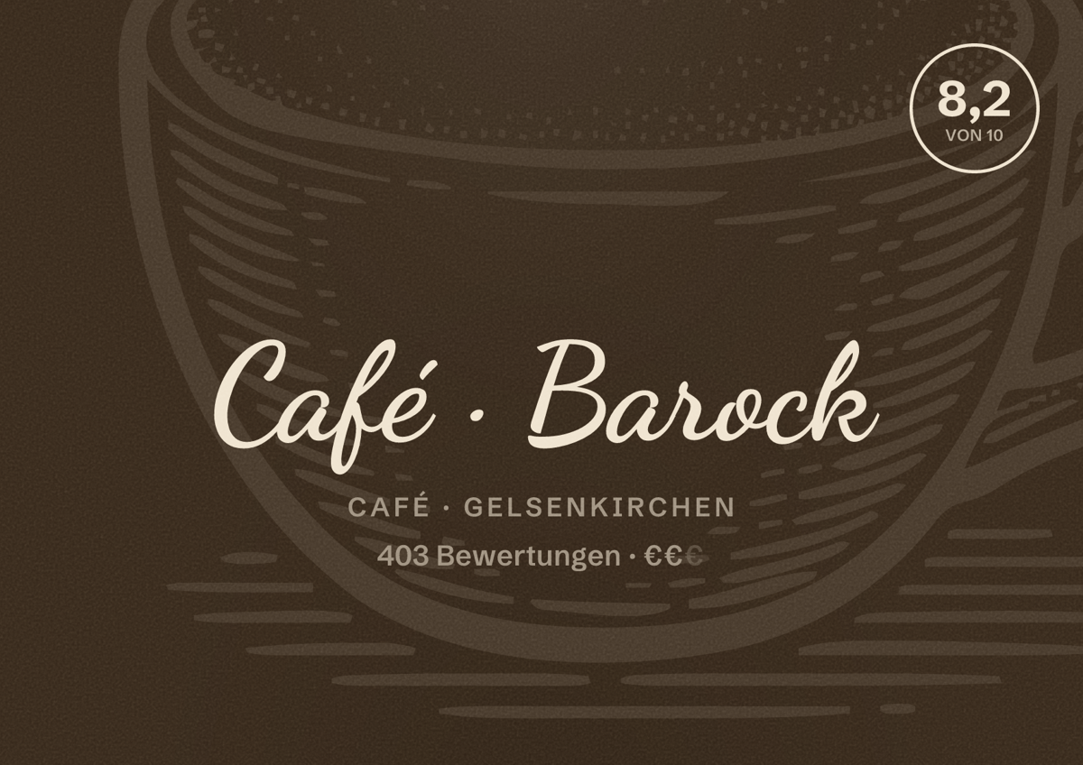 Illustriertes Poster von Café Barock, Café in Gelsenkirchen: Bewertung 8,2 von 10 aus 403 Bewertungen, Preisniveau €€