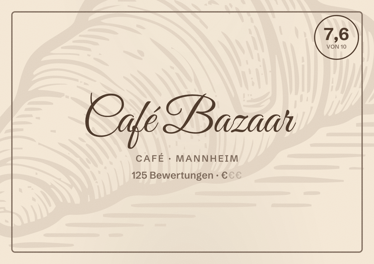 Illustriertes Poster von Café Bazaar, Café in Mannheim: Bewertung 7,6 von 10 aus 125 Bewertungen, Preisniveau €