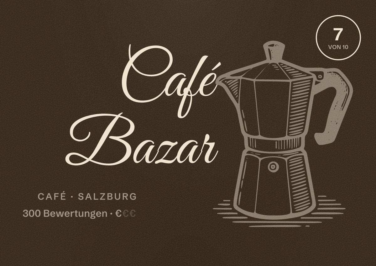 Illustriertes Poster von Café Bazar, Café in Salzburg: Bewertung 7 von 10 aus 300 Bewertungen, Preisniveau €