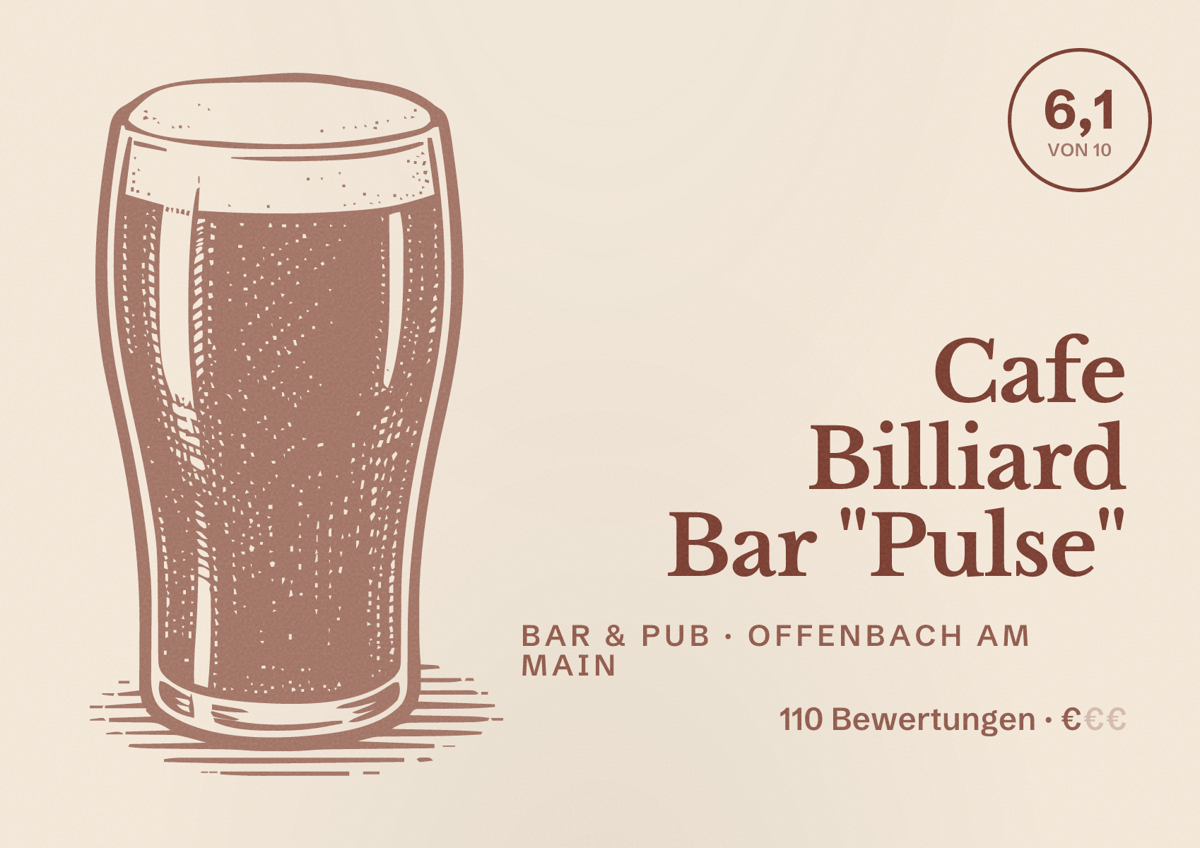 Illustriertes Poster von Cafe Billiard Bar "Pulse", Bar & Pub in Offenbach am Main: Bewertung 6,1 von 10 aus 110 Bewertungen, Preisniveau €