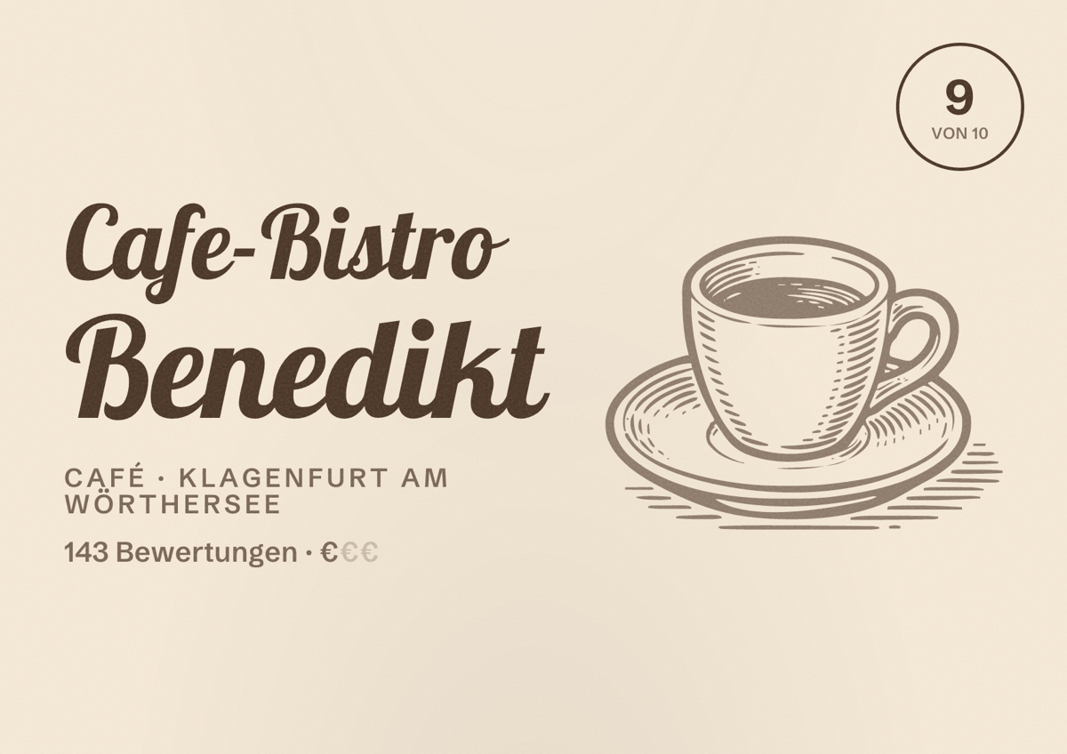 Illustriertes Poster von Cafe-Bistro Benedikt, Café in Klagenfurt am Wörthersee: Bewertung 9 von 10 aus 143 Bewertungen, Preisniveau €