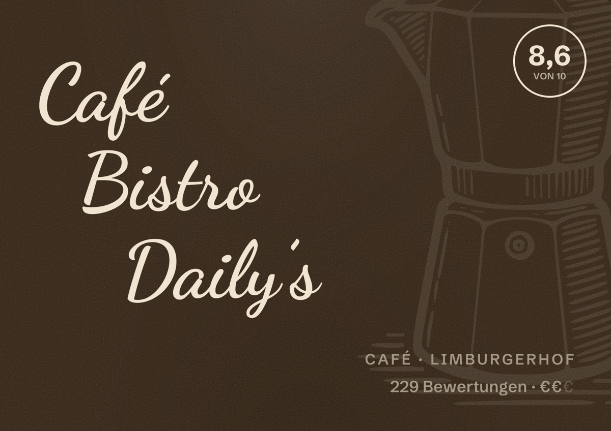 Illustriertes Poster von Café Bistro Daily’s, Café in Limburgerhof: Bewertung 8,6 von 10 aus 229 Bewertungen, Preisniveau €€