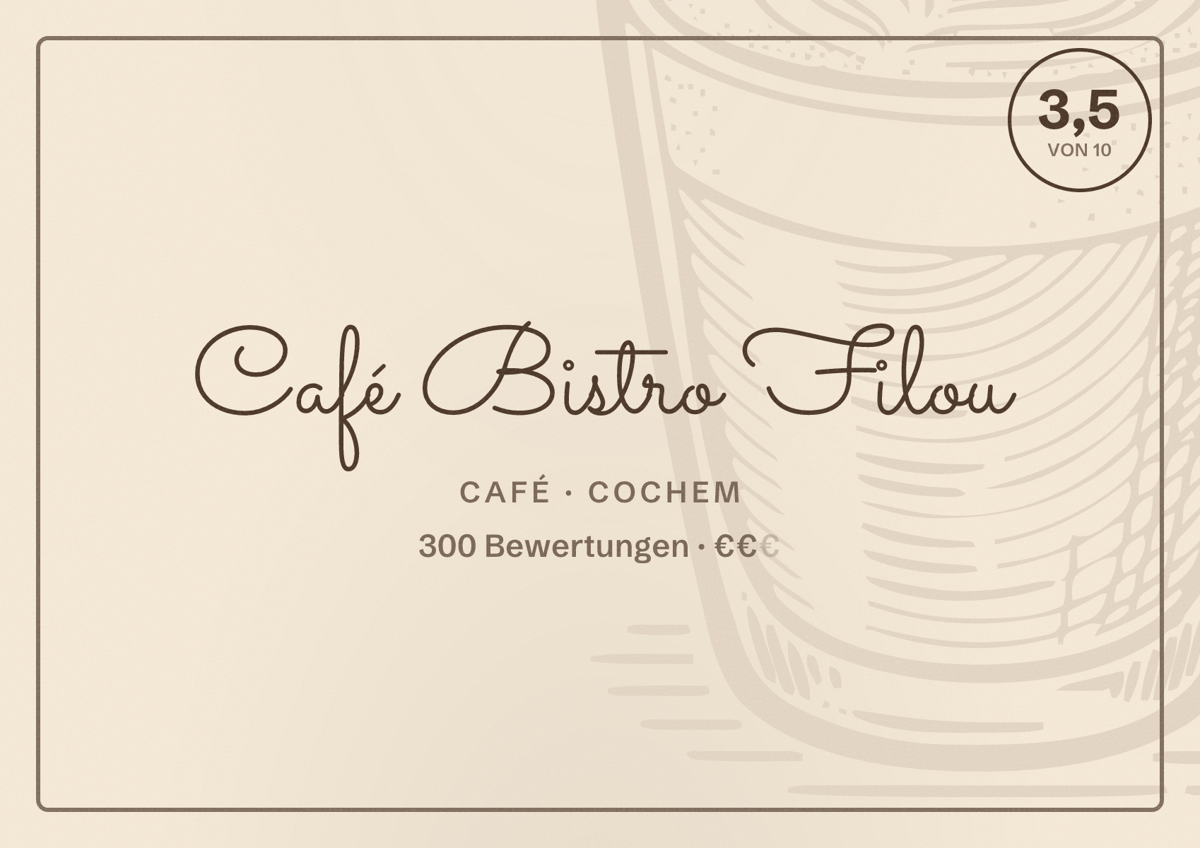 Illustriertes Poster von Café Bistro Filou, Café in Cochem: Bewertung 3,5 von 10 aus 300 Bewertungen, Preisniveau €€