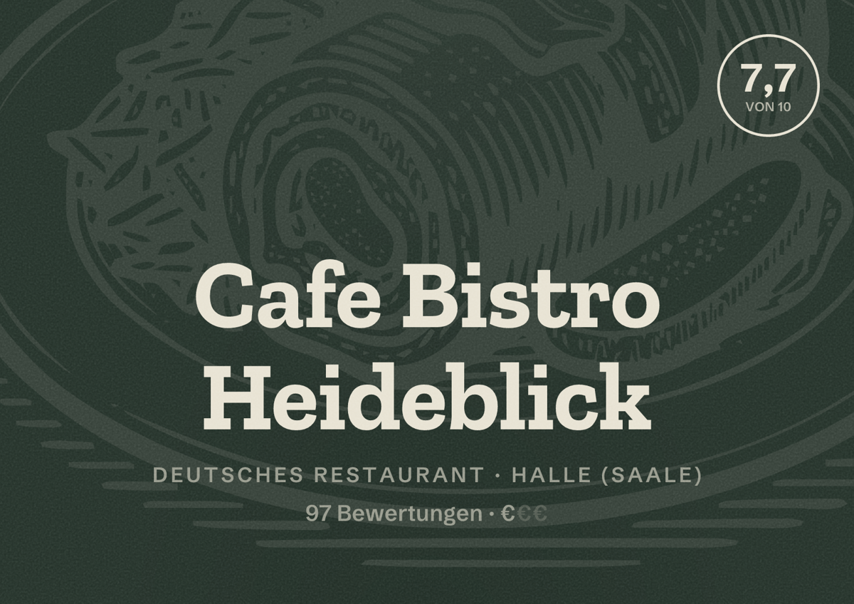 Illustriertes Poster von Cafe Bistro Heideblick, Deutsches Restaurant in Halle (Saale): Bewertung 7,7 von 10 aus 97 Bewertungen, Preisniveau €