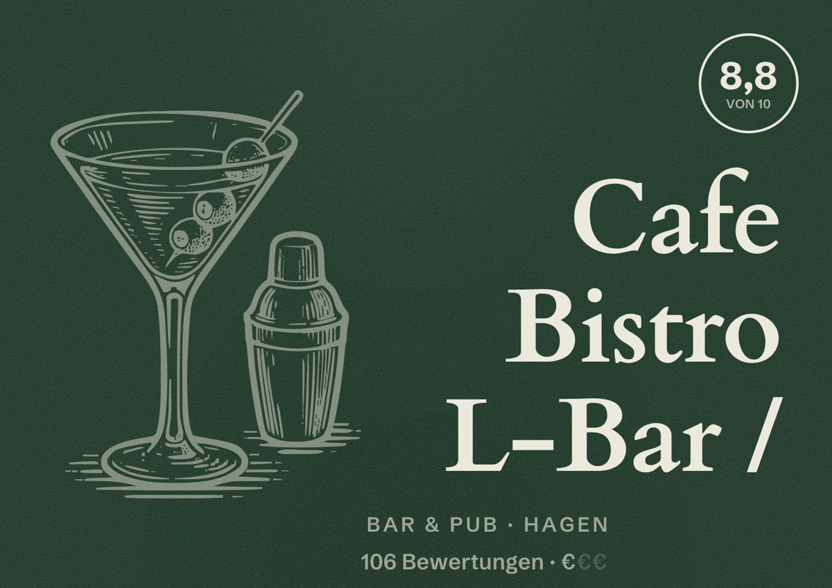 Illustriertes Poster von Cafe Bistro L-Bar /, Bar & Pub in Hagen: Bewertung 8,8 von 10 aus 106 Bewertungen, Preisniveau €