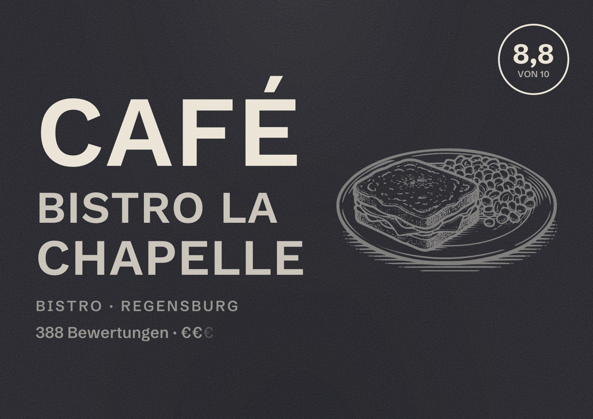 Illustriertes Poster von Café Bistro La Chapelle, Bistro in Regensburg: Bewertung 8,8 von 10 aus 388 Bewertungen, Preisniveau €€