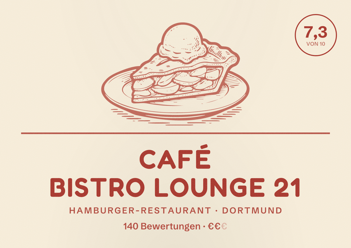 Illustriertes Poster von Café Bistro Lounge 21, Hamburger-Restaurant in Dortmund: Bewertung 7,3 von 10 aus 140 Bewertungen, Preisniveau €€