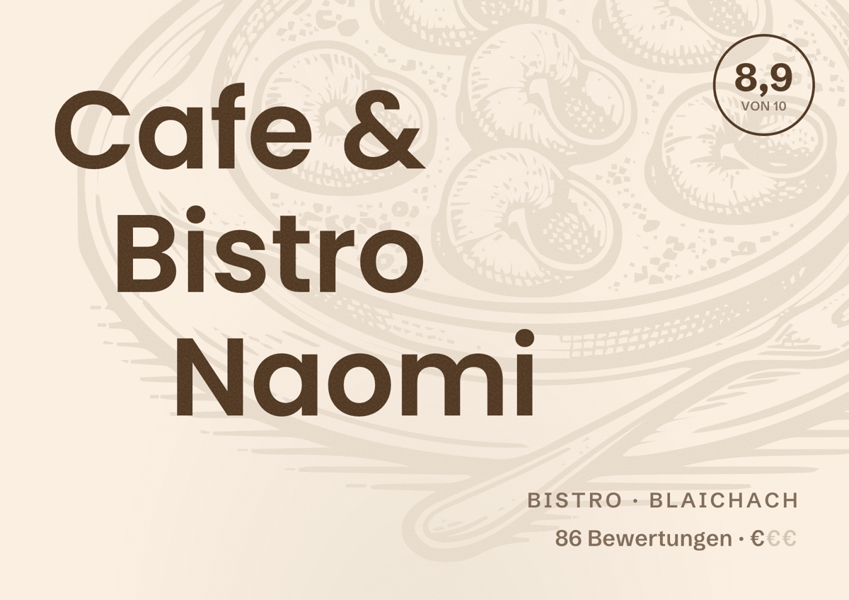 Illustriertes Poster von Cafe & Bistro Naomi, Bistro in Blaichach: Bewertung 8,9 von 10 aus 86 Bewertungen, Preisniveau €