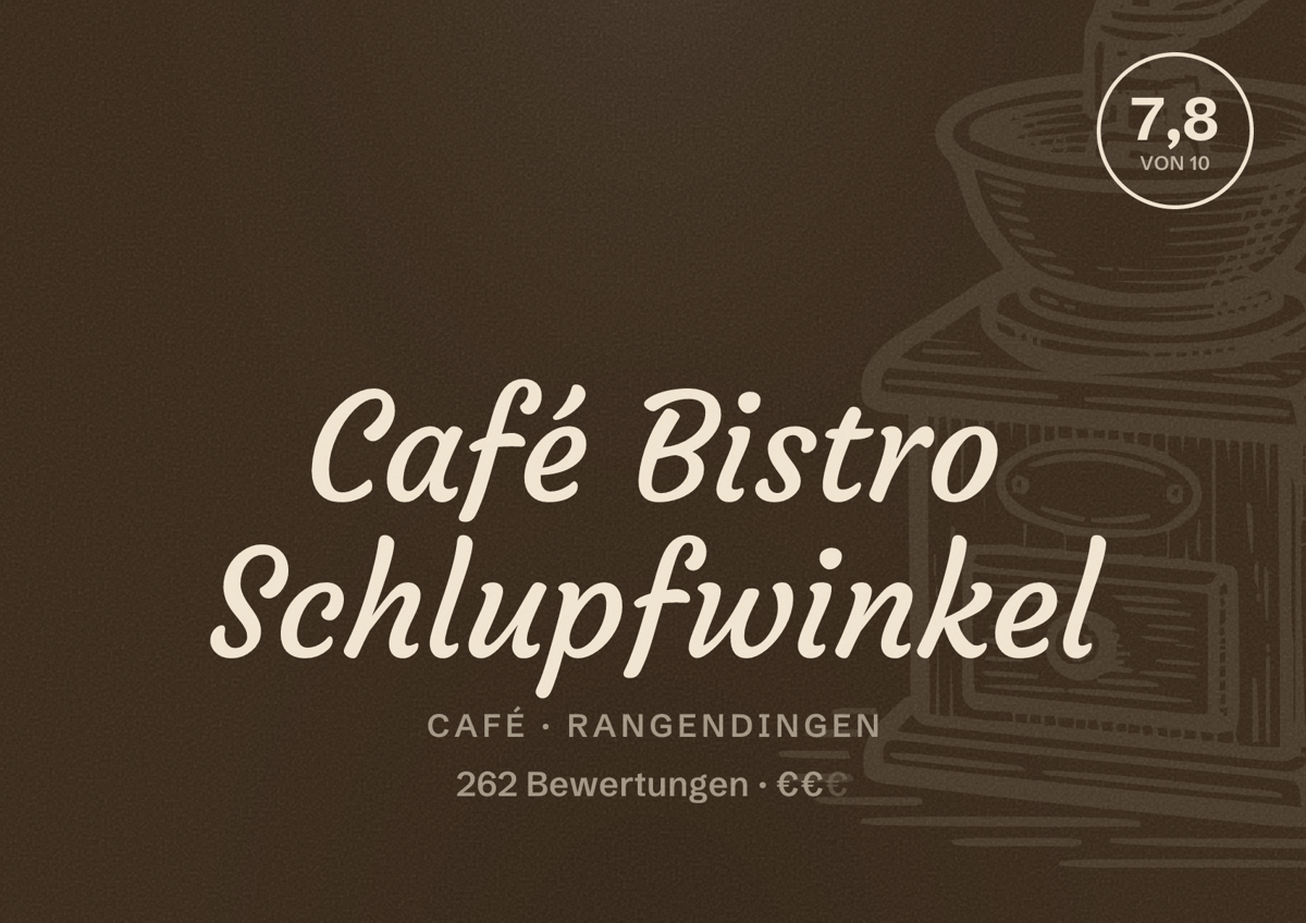 Illustriertes Poster von Café Bistro Schlupfwinkel, Café in Rangendingen: Bewertung 7,8 von 10 aus 262 Bewertungen, Preisniveau €€