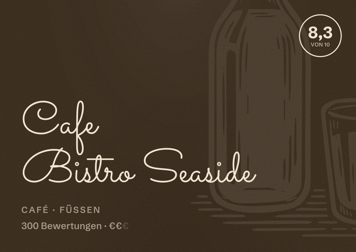 Illustriertes Poster von Cafe Bistro Seaside, Café in Füssen: Bewertung 8,3 von 10 aus 300 Bewertungen, Preisniveau €€