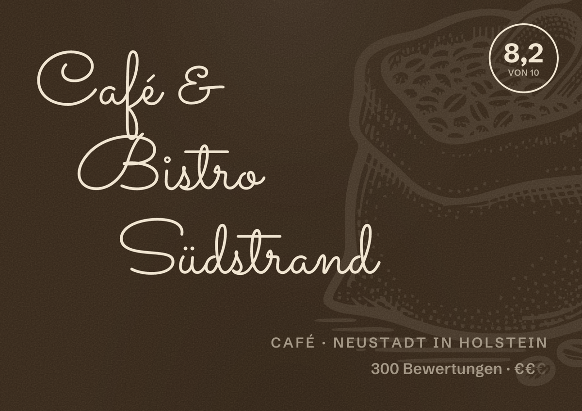 Illustriertes Poster von Café & Bistro Südstrand, Café in Neustadt in Holstein: Bewertung 8,2 von 10 aus 300 Bewertungen, Preisniveau €€