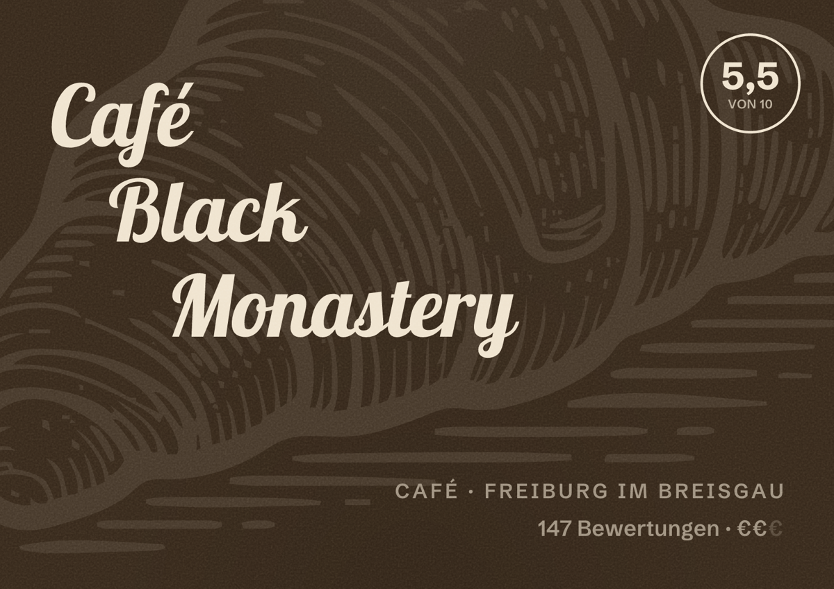 Illustriertes Poster von Café Black Monastery, Café in Freiburg im Breisgau: Bewertung 5,5 von 10 aus 147 Bewertungen, Preisniveau €€