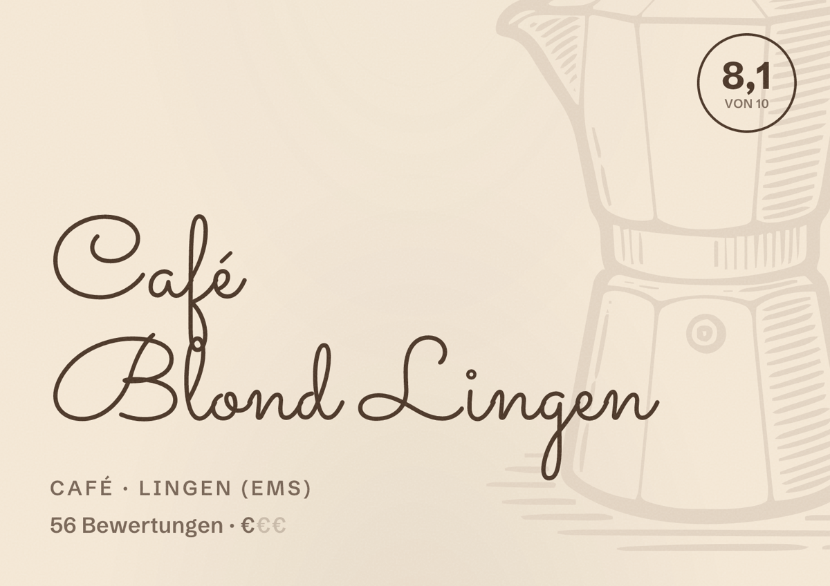 Illustriertes Poster von Café Blond Lingen, Café in Lingen (Ems): Bewertung 8,1 von 10 aus 56 Bewertungen, Preisniveau €