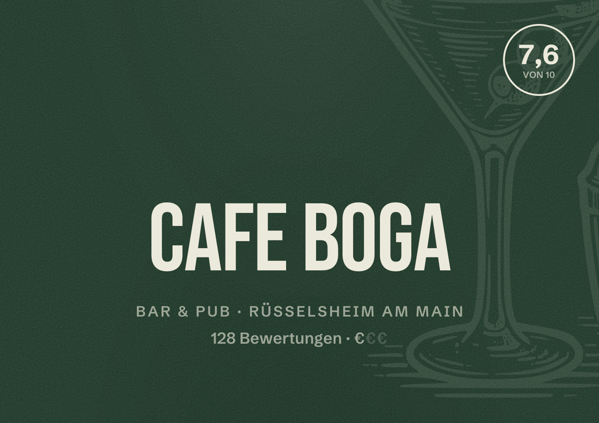 Illustriertes Poster von Cafe Boga, Bar & Pub in Rüsselsheim am Main: Bewertung 7,6 von 10 aus 128 Bewertungen, Preisniveau €