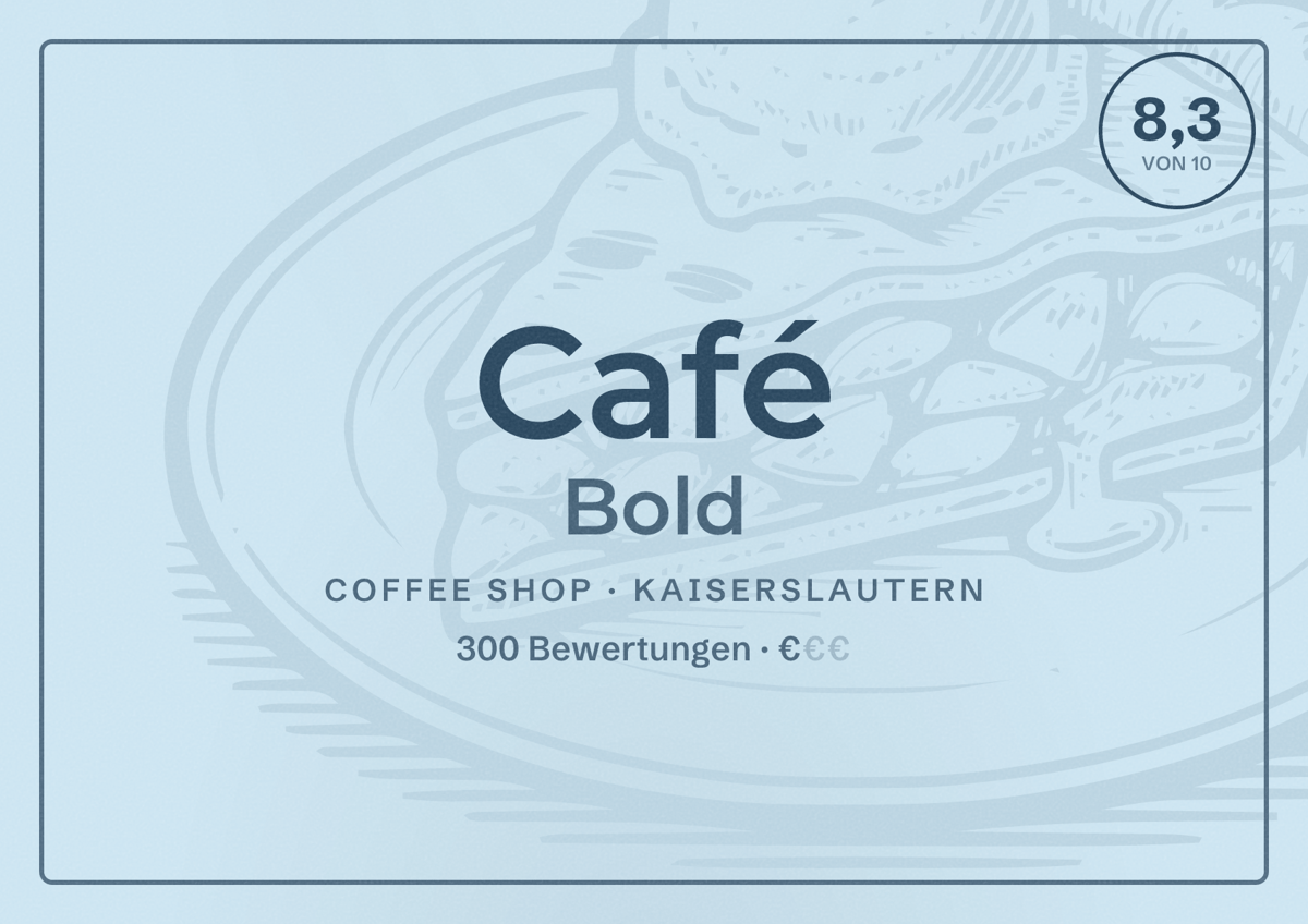 Illustriertes Poster von Café Bold, Coffee Shop in Kaiserslautern: Bewertung 8,3 von 10 aus 300 Bewertungen, Preisniveau €