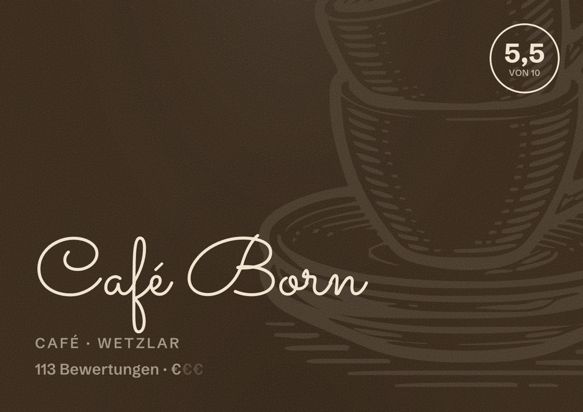 Illustriertes Poster von Café Born, Café in Wetzlar: Bewertung 5,5 von 10 aus 113 Bewertungen, Preisniveau €