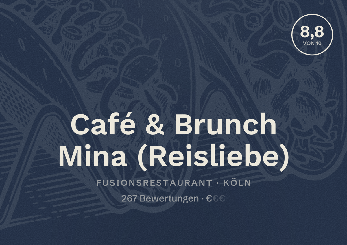 Illustriertes Poster von Café & Brunch Mina (Reisliebe), Fusionsrestaurant in Köln: Bewertung 8,8 von 10 aus 267 Bewertungen, Preisniveau €