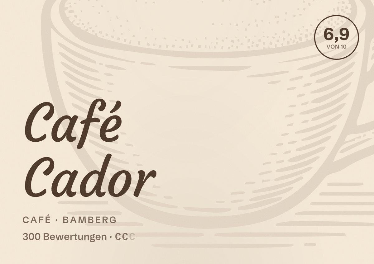 Illustriertes Poster von Café Cador, Café in Bamberg: Bewertung 6,9 von 10 aus 300 Bewertungen, Preisniveau €€